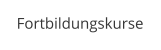 Fortbildungskurse