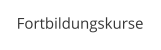 Fortbildungskurse
