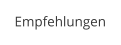 Empfehlungen