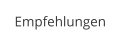 Empfehlungen