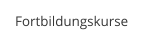 Fortbildungskurse