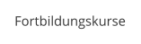 Fortbildungskurse