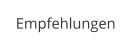 Empfehlungen