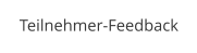 Teilnehmer-Feedback