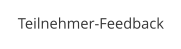 Teilnehmer-Feedback