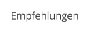 Empfehlungen